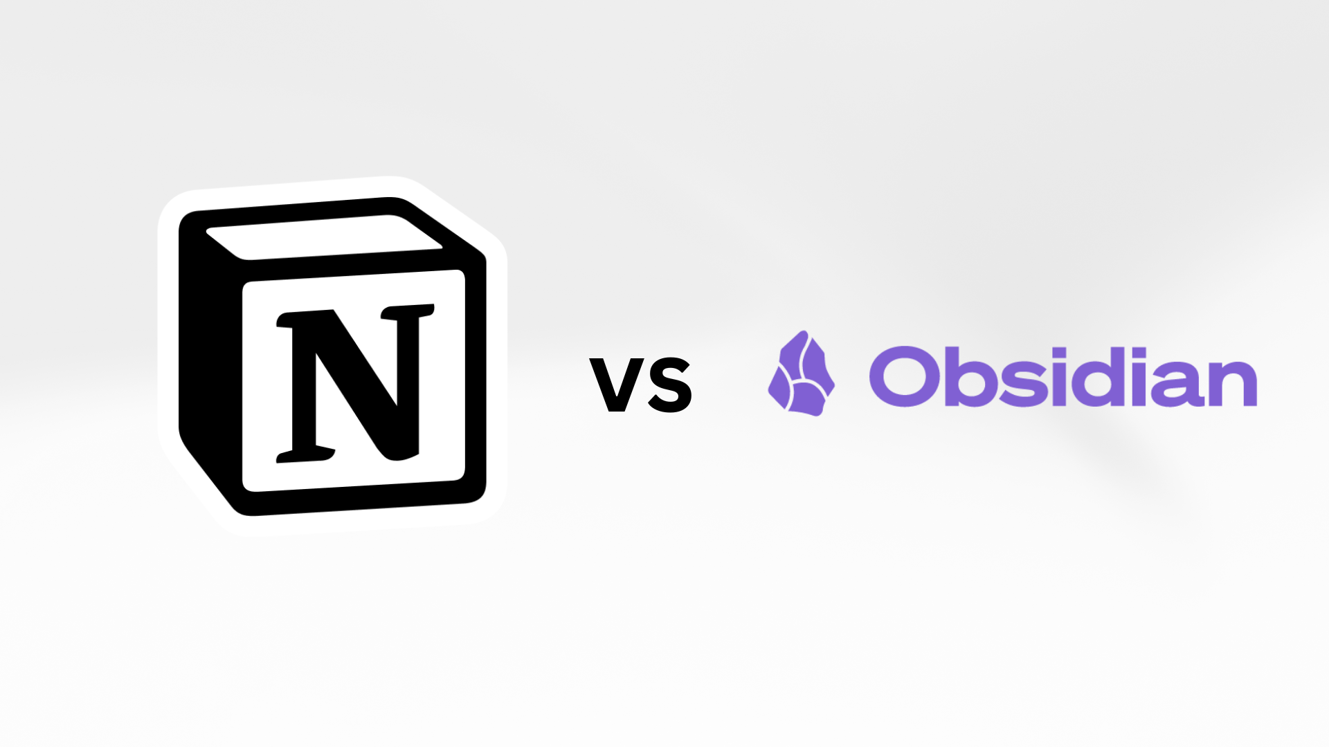 Obsidian vs Notion: Which Note App Fits You Best