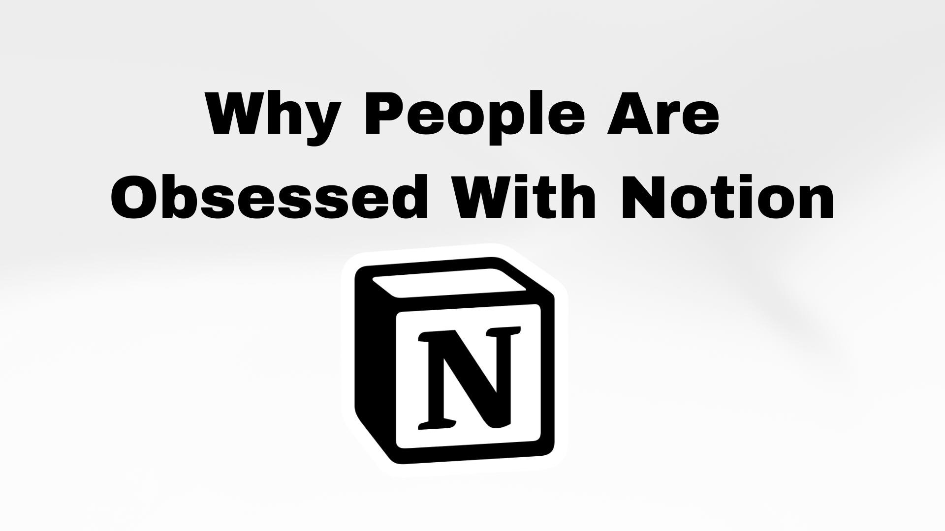 Why People Are Obsessed With Notion