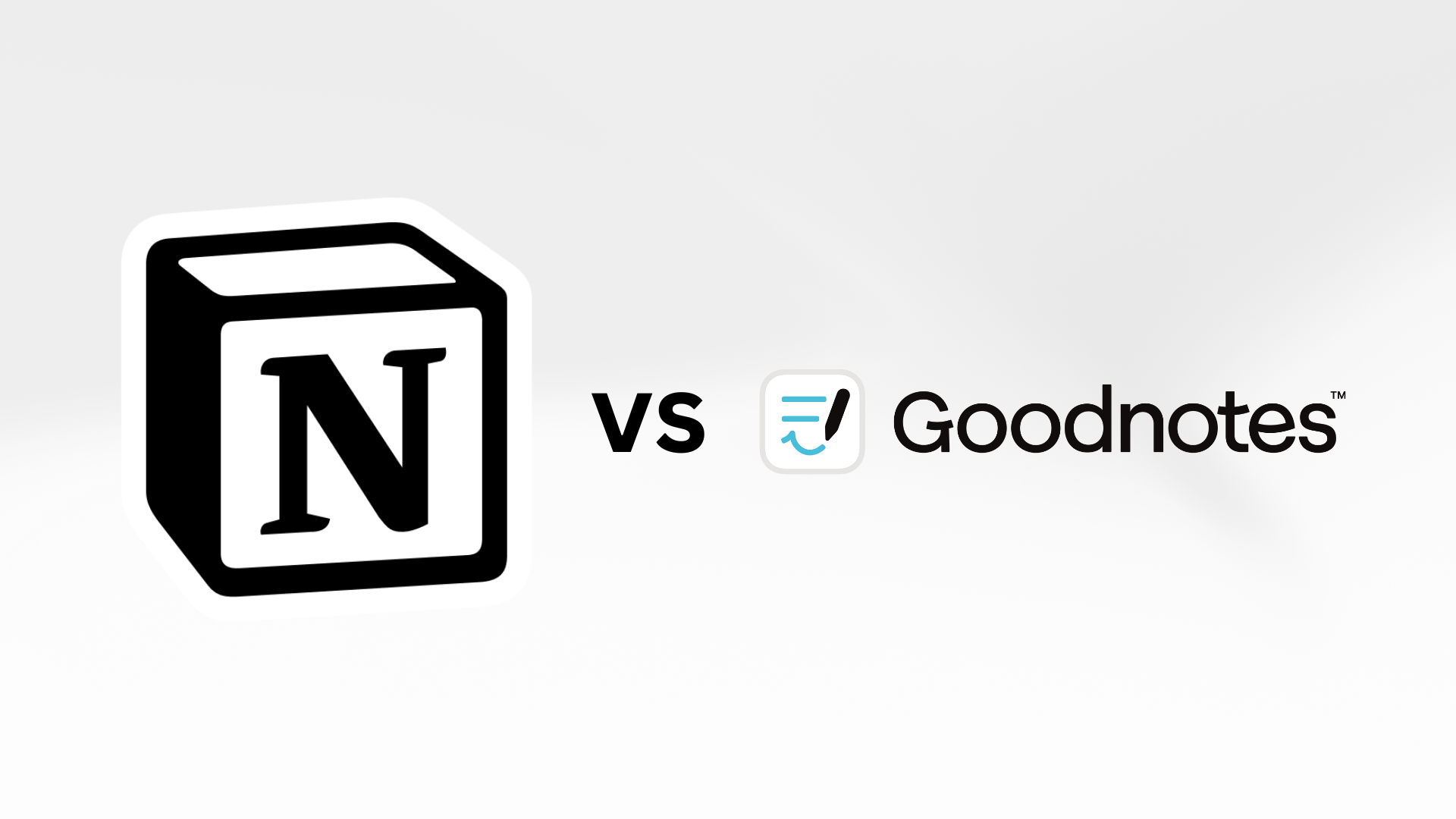 Notion vs Goodnotes: Full Comparison Guide for 2026