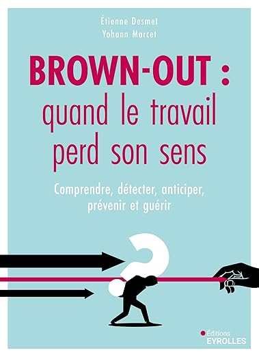 Brown-out : quand le travail perd son sens