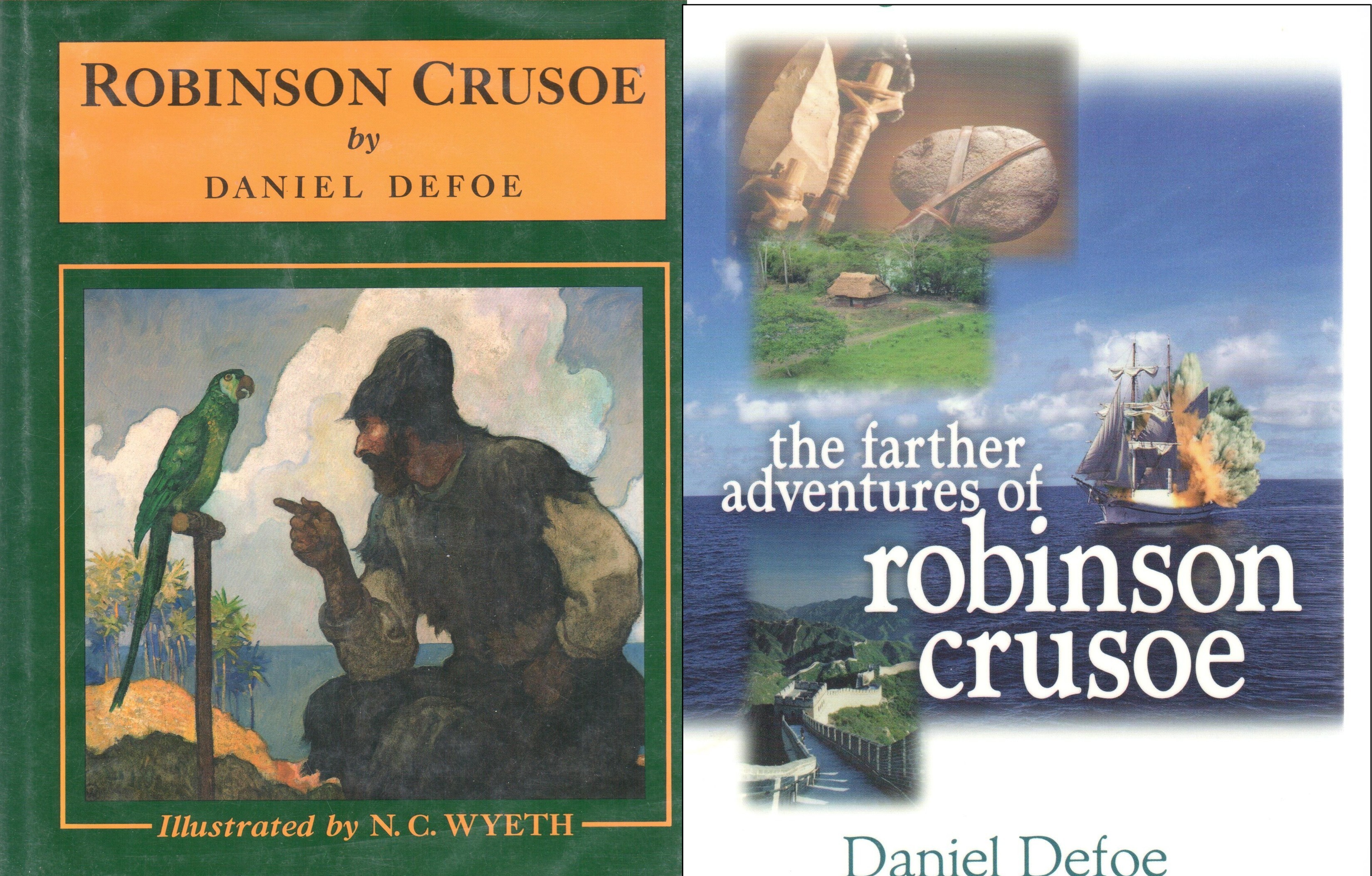 Robinson Crusoe and Farther Adventures of Robinson Crusoe by Daniel Defoe