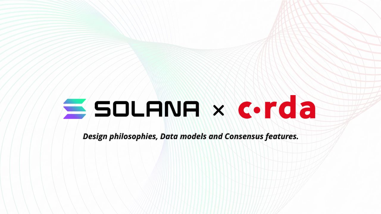 Corda vs Solana